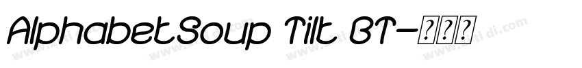 AlphabetSoup Tilt BT字体转换